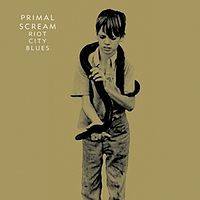 Primal Scream : Riot City Blues